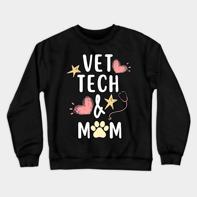 Veterinary technician Vet tech & Mom Crewneck Sweatshirt by  WebWearables